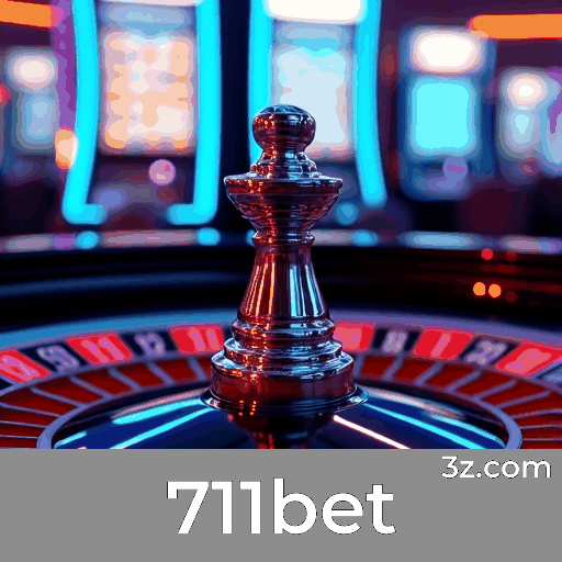 711bet: Cassino Online e Apostas Confiáveis