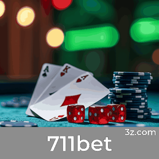 711bet: Cassino Online e Apostas Confiáveis