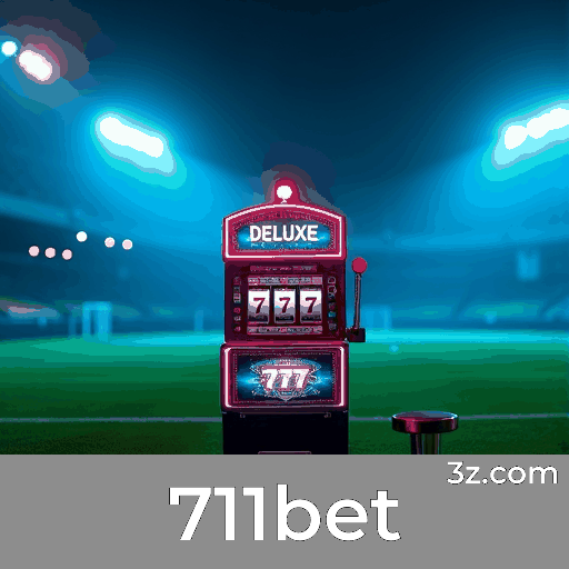 711bet: Plataforma de Jogo Profissional e Segura